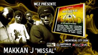 Makkan J - Missal - MCZ Dubplates [Mixtape #Montreuil City Zion]