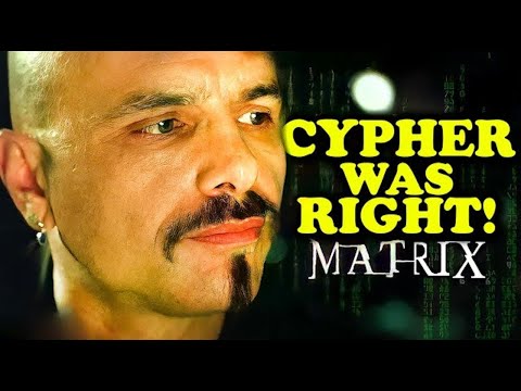Cypher Was Right ! | MATRIX EXPLAINED