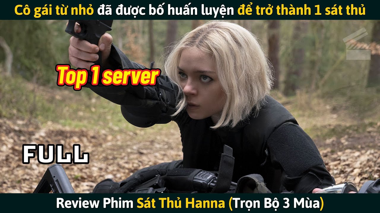 [Review Phim] Cô Gái Từ Nhỏ Đã Được Bố Huấn Luyện Để Trở Thành 1 Sát Thủ