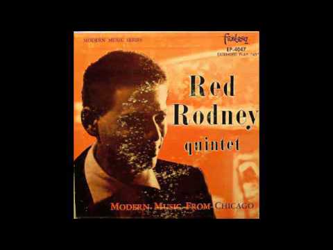Red Rodney Quintet. Modern Music From Chicago.