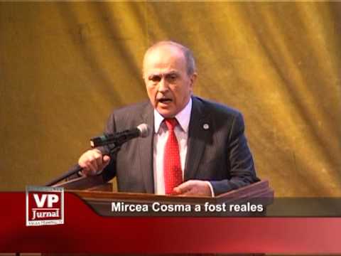 Mircea Cosma a fost reales