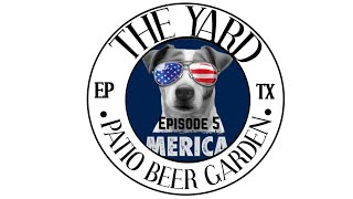 Checking Out The Yard: El Paso’s Patio Beer Garden with Great Food & Live Music!