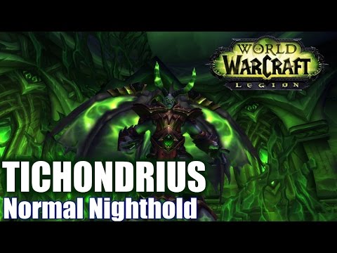 Tichondrius on Normal in Nighthold - F&$K THIS FIGHT!