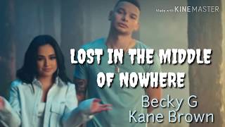 Descargar Mp3 De Kane Brown Becky G Lost In The Middle Of Nowhere