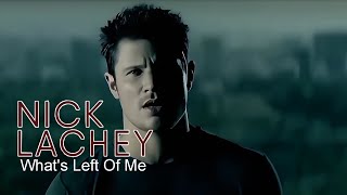 [4K] Nick Lachey - What&#39;s Left Of Me (Music Video)