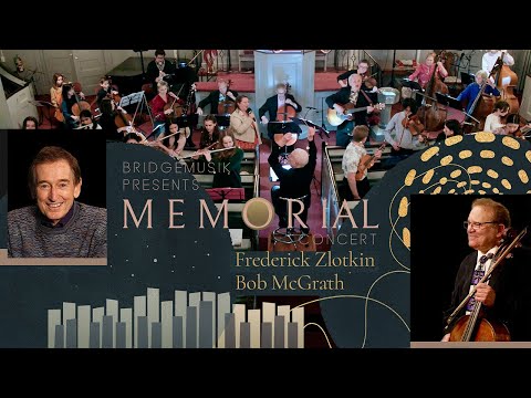 BridgeMusik presents: Frederick Zlotkin and Bob McGrath Memorial Concert - May 1st, 2023