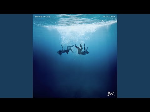 Video thumbnail for In Too Deep