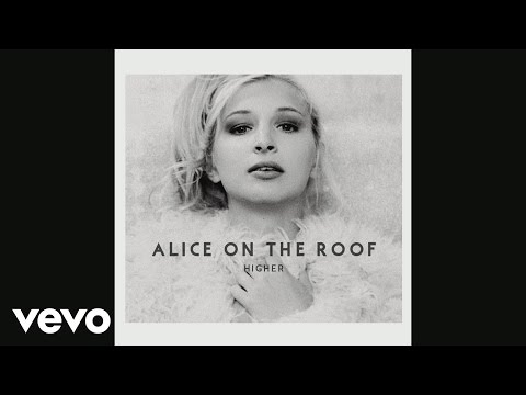 Alice on the roof - Let Me Down (Audio)