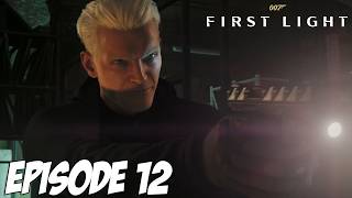 007 FIRST LIGHT | LE REVOILA | EPISODE 12