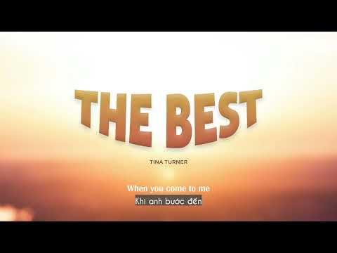 Vietsub | The Best - Tina Turner | Lyrics Video