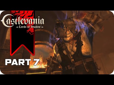 Castlevania: Lords of Shadow - Gameplay Walkthrough Part 7 (FULL GAME)[60FPS ULTRA]