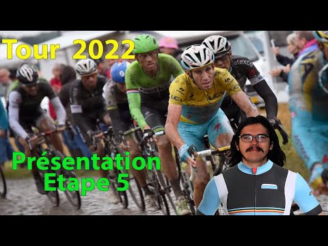 🚴♂️Tour de France 2022🇫🇷 : Présentation étape 5 (Parcours, Pronos, Histoire, Van der Poel...)