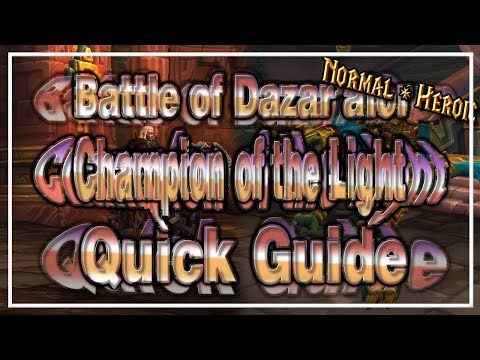 Champion of the Light│Battle of Dazar'alor│QUICK GUIDE (Normal & Heroic)