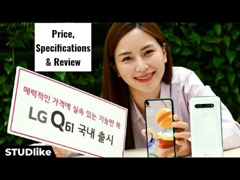 LG Q61 Price, Official Look, Design, Camera, Specifications, Features and Review | STUDlike