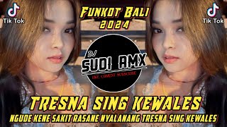 Download lagu DJ TRESNA SING KEWALES - BAGUS WIRATA FUNKOT | DJ NGUDE KENE SAKIT RASANE VIRAL TIKTOK | DJ SUDI RMX mp3