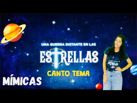 CANTO TEMA SEMANA SANTA KIDS 2024 - MÍMICAS- UNA GUERRA DISTANTE EN LAS ESTRELLAS