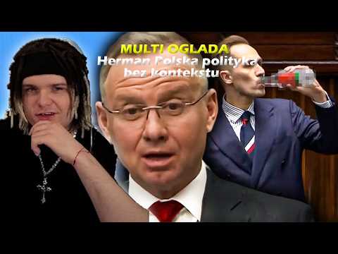 Multi watches Herman Polish politics without context