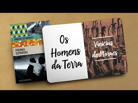 Os Homens da Terra - Vinicius de Moraes | Poemas Esparsos