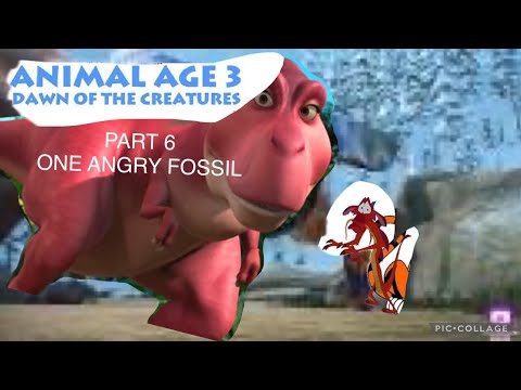 Animal Age 3 Dawn Of The Creatures Part 6 One Angry Fossil
