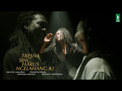 Tresna Sing Harus Ngelahang #2 ( nanoe Biroe official video )