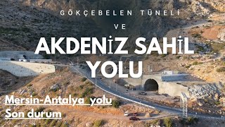 🚧 Akdeniz Sahil Yolu ve Şaşıracaksınız.Gökçebelen Tüneli Drone Görüntü