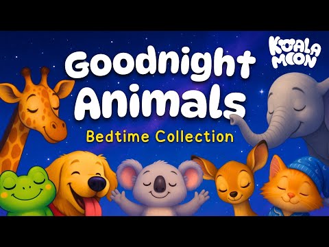 Goodnight Animals 🐨💤 THE ULTIMATE Calming Bedtime Stories for Kids Who Love Animals 🌙