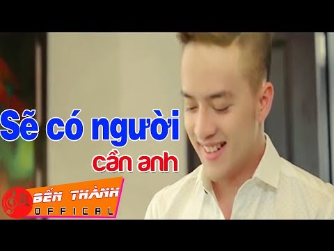 Sẽ Có Người Cần Anh - Cao Thái Sơn [ OFFICIAL MV ]