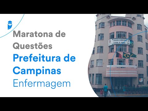 Maratona de Questões Prefeitura de Campinas - Enfermagem