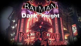Batman "Put It Down" By Redman