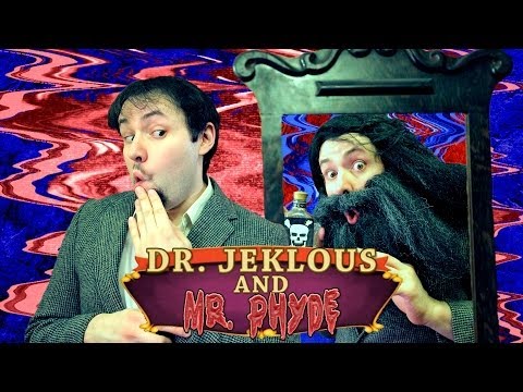 Dr. Jekyll and Mr. Hyde - Phelous