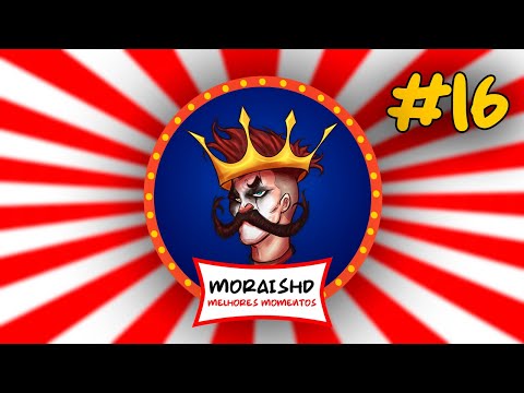 MoraisHD - Melhores momentos #16