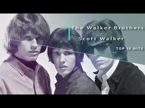 Top 10 Hits: The Walker Brothers / Scott Walker - R.I.P. Scott Walker