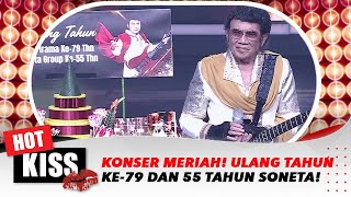Download lagu Bukan Sekedar Konser! Raja Dangdut Rhoma Irama Ulang Tahun Ke-79 Dan 55 Tahun Soneta | Hot Kiss mp3 Download lagu Bukan Sekedar Konser! Raja Dangdut Rhoma Irama Ulang Tahun Ke-79 Dan 55 Tahun Soneta | Hot Kiss mp3