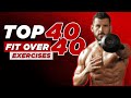 Top 40 Fit Over 40 Exercises For Men's Health by BJ Gaddour