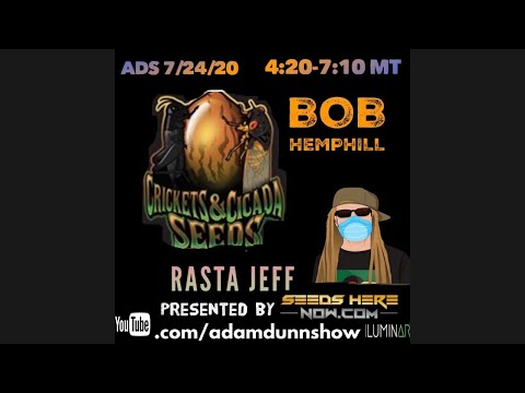 SEEDSHERENOW Breeder Edition - Bob Hemphill - Crickets & Cicada Seeds and Rasta Jeff