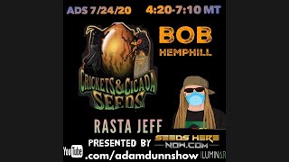 SEEDSHERENOW Breeder Edition - Bob Hemphill - Crickets &amp; Cicada Seeds and Rasta Jeff