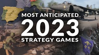 MOST ANTICIPATED NEW STRATEGY GAMES 2023 (Real Time Strategy, 4X &amp; Turn Based Strategy Games)