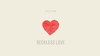 #1 Reckless Love - Mezzo Piano