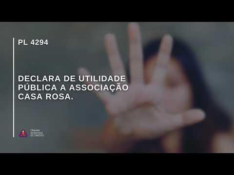 PL 4294   Declara de utilidade pública a Associação Casa Rosa