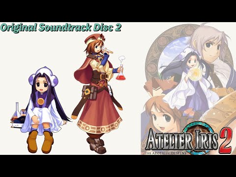 Atelier Iris 2 | The Azoth of Destiny | Original Soundtrack | Disc 2