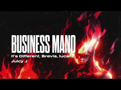 It's Different, Brevis, lucaf , Juicy J - Business Mano