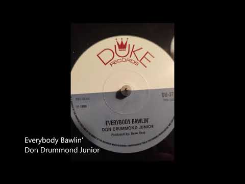 Everybody Bawlin'-Don Drummond Junior
