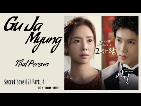 Gu Ja Myung (구자명) – That Person (그 사람) | Secret Love 비밀 OST Part. 4 Lyrics Han/Rom/Indo