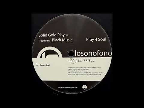 Solid Gold Playaz – Pray 4 Soul