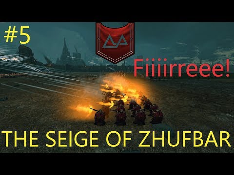 SEIGE OF ZHUFBAR! - Total War: Warhammer 2 - KARAK KADRIN #5