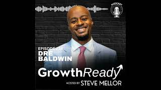 Continuous Improvement and Working on Your Game with Dre Baldwin