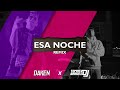 ESA NOCHE Remix Tomas Baroni DJ Daken BM Bandido