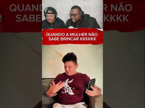 QUANDO A MULHER NÃO SABE BRINCAR #humor #comedia #memes #risada créditos://@Gersonpacuja