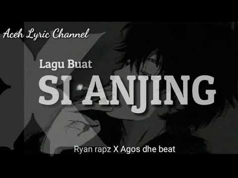 Lagu buat si anjing - Ryan rapz X Agis Dhe beat