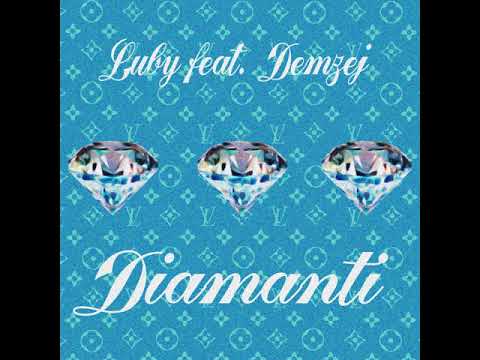 Luby - Diamanti Feat. Demzej